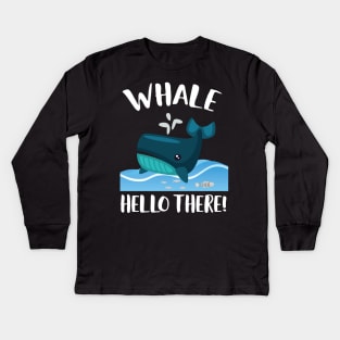 Whale Hello There Sea Life T-shirt Kids Long Sleeve T-Shirt